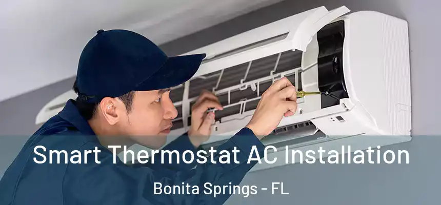  Smart Thermostat AC Installation Bonita Springs - FL